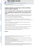 Cover page: Health Care Utilization and Spending for Children With Mental Health Conditions in Medicaid