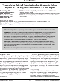 Cover page: Transcatheter Arterial Embolization for Atraumatic Splenic Rupture in TEE-negative Endocarditis: A Case Report