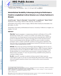 Cover page: Intraindividual variability in neuropsychological performance predicts longitudinal cortical volume loss in early Parkinsons disease.