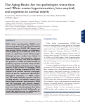 Cover page: The Aging Brain: Are two pathologies worse than one? White matter hyperintensities, beta-amyloid, and cognition in normal elderly