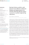 Cover page: Nuclear history, politics, and futures from (A)toms-to(Z)oom: Design and deployment of a remote-learning special-topics course for nuclear engineering education