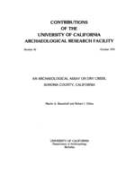 Cover page: An Archaeological Assay on Dry Creek, Sonoma County, California