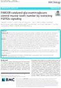 Cover page: FAM20B-catalyzed glycosaminoglycans control murine tooth number by restricting FGFR2b signaling