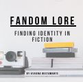 Cover page: Fandom Lore: Finding Identity in Fiction