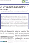 Cover page: The effects of perinatal testosterone exposure on the DNA methylome of the mouse brain are late-emerging