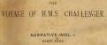 Cover page of Report on the scientific results of the voyage of H.M.S. Challenger during the years 1873-76. Narrative - Vol. 1. First Part