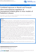 Cover page: Combined exposure to Maneb and Paraquat alters transcriptional regulation of neurogenesis-related genes in mice models of Parkinson's disease