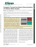 Cover page: Cryogenic Focused Ion Beam Characterization of Lithium Metal Anodes