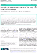 Cover page: A single cell RNA sequence atlas of the early Drosophila larval eye.