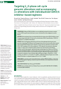 Cover page: Targeting G1/S phase cell-cycle genomic alterations and accompanying co-alterations with individualized CDK4/6 inhibitor–based regimens