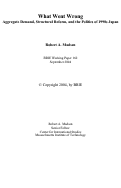 Cover page: What Went Wrong: Aggregate Demand, Structural Reform, and the Politics of 1990s Japan