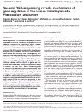Cover page: Nascent RNA sequencing reveals mechanisms of gene regulation in the human malaria parasite Plasmodium falciparum