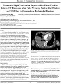 Cover page: Traumatic Right Ventricular Rupture after Blunt Cardiac Injury: CT Diagnosis after False Negative Pericardial Window on FAST Due to Concomitant Pericardial Rupture