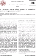 Cover page: Is a designated arterial catheter indicated in transcatheter aortic valve replacement procedure?