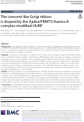 Cover page: The crescent-like Golgi ribbon is shaped by the Ajuba/PRMT5/Aurora-A complex-modified HURP.