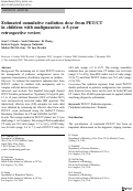 Cover page: Estimated cumulative radiation dose from PET/CT in children with malignancies: a 5-year retrospective review