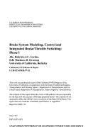 Cover page: Brake System Modeling, Control And Integrated Brake/throttle Switching Phase I