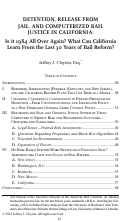 Cover page: Detention, Release From Jail, and Computerized Bail Justice in California: Is it 1984 All Over Again? What Can California Learn From the Last 30 Years of Bail Reform?