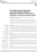 Cover page: The Otago Exercise Program: Innovative Delivery Models to Maximize Sustained Outcomes for High Risk, Homebound Older Adults