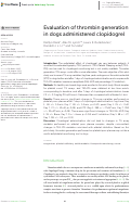 Cover page: Evaluation of thrombin generation in dogs administered clopidogrel.