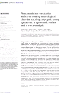 Cover page: Plant medicine metabolite Yulinzhu treating neurological disorder causing polycystic ovary syndrome: a systematic review and a meta-analysis.