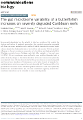 Cover page: The gut microbiome variability of a butterflyfish increases on severely degraded Caribbean reefs