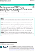 Cover page: Pan-tumor survey of ROS1 fusions detected by next-generation RNA and whole transcriptome sequencing.