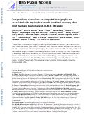 Cover page: Temporal lobe contusions on computed tomography are associated with impaired 6-month functional recovery after mild traumatic brain injury: a TRACK-TBI study.