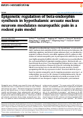 Cover page: Epigenetic regulation of beta-endorphin synthesis in hypothalamic arcuate nucleus neurons modulates neuropathic pain in a rodent pain model.