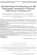 Cover page: Self-Gated Radial Free-Breathing Liver MR Elastography: Assessment of Technical Performance in Children at 3 T.