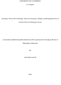 Cover page: Learning to Teach with Technology: Interest Convergence, Identity, and Designing for Novice Teacher Critical Technology Literacy