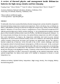 Cover page: A review of thermal physics and management inside lithium-ion batteries for high energy density and fast charging
