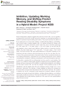 Cover page: Inhibition, Updating Working Memory, and Shifting Predict Reading Disability Symptoms in a Hybrid Model: Project KIDS