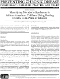 Cover page: Identifying metabolic syndrome in African American children using fasting HOMA-IR in place of glucose.