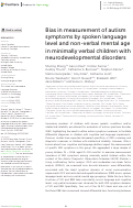 Cover page: Bias in measurement of autism symptoms by spoken language level and non-verbal mental age in minimally verbal children with neurodevelopmental disorders