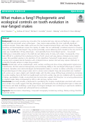 Cover page: What makes a fang? Phylogenetic and ecological controls on tooth evolution in rear-fanged snakes.