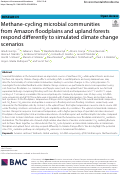 Cover page: Methane-cycling microbial communities from Amazon floodplains and upland forests respond differently to simulated climate change scenarios.