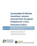 Cover page of Sustainable EV Market Incentives: Lessons Learned from European Feebates for a Zero Emissions Future