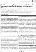 Cover page: MicroRNA-processing Enzymes Are Essential for Survival and Function of Mature Retinal Pigmented Epithelial Cells in Mice.