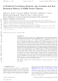 Cover page: A predicted correlation between age gradient and star formation history in FIRE dwarf galaxies