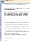 Cover page: Increased Frequency of De Novo Copy Number Variants in Congenital Heart Disease by Integrative Analysis of Single Nucleotide Polymorphism Array and Exome Sequence Data