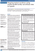 Cover page: Mapping malaria incidence using routine health facility surveillance data in Uganda