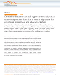 Cover page: Cerebello-thalamo-cortical hyperconnectivity as a state-independent functional neural signature for psychosis prediction and characterization.