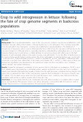 Cover page: Crop to wild introgression in lettuce: following the fate of crop genome segments in backcross populations