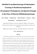 Cover page: Ultrafast X‑ray Spectroscopy of Intersystem Crossing in Hexafluoroacetylacetone: Chromophore Photophysics and Spectral Changes in the Face of Electron-Withdrawing Groups