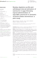 Cover page: Residue depletion profile and withdrawal interval estimation of ivermectin in eggs following topical administration of injectable ivermectin to domestic chickens (Gallus domesticus): a pilot study.