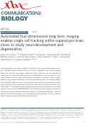 Cover page: Automated four-dimensional long term imaging enables single cell tracking within organotypic brain slices to study neurodevelopment and degeneration