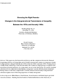 Cover page: Choosing the Right Parents: Changes in the Intergenerational Transmission of Inequality Between the 1970s and the early 1990s