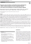 Cover page: Diagnostic value of radiomics and machine learning with dynamic contrast-enhanced magnetic resonance imaging for patients with atypical ductal hyperplasia in predicting malignant upgrade.