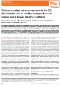 Cover page: Tailored catalyst microenvironments for CO2 electroreduction to multicarbon products on copper using bilayer ionomer coatings